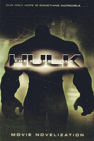 The Incredible Hulk Movie Novelization :