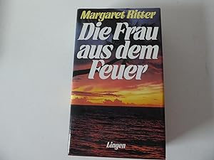 Seller image for Die Frau aus dem Feuer. Roman. Leinen mit Schutzumschlag for sale by Deichkieker Bcherkiste