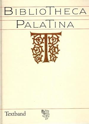 Bibliotheca Palatina. Katalog zur Ausstellung vom 8. Juli - 2. November 1986, Heiliggeistkirche H...