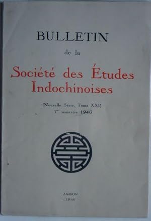 Imagen del vendedor de Bulletin de la Socit des tudes indochinoises, nouvelle srie, tome XXI, premier semestre 1946, a la venta por LIBRAIRIE L'OPIOMANE