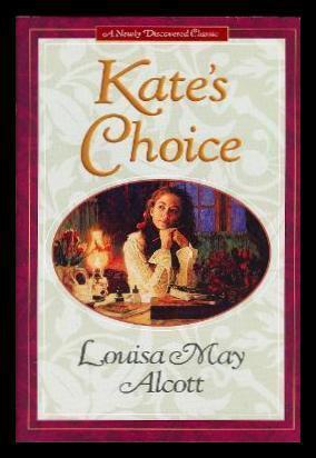 Imagen del vendedor de KATE'S CHOICE; WHAT LOVE CAN DO; GWEN'S ADVENTURE IN THE SNOW a la venta por W. Fraser Sandercombe