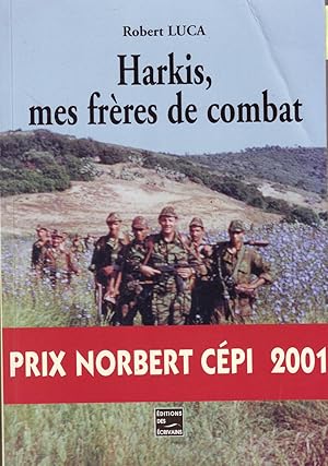 Harkis, mes frères de combat