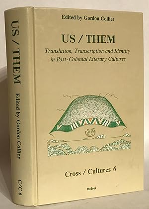 Imagen del vendedor de Us / Them. Translation, Transcription and Identity in Post-Colonial Literary Cultures. a la venta por Thomas Dorn, ABAA