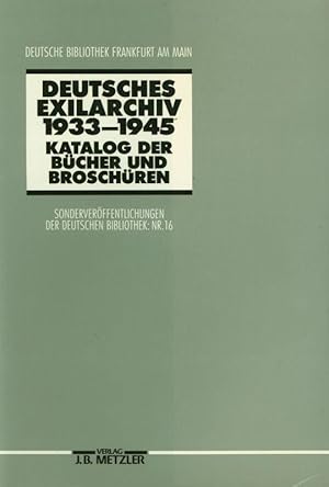 Bild des Verkufers fr Deutsches Exilarchiv 1933-1945. Katalog der Bcher und Broschren. Deutsche Bibliothek Frankfurt am Main. zum Verkauf von Stader Kunst-Buch-Kabinett ILAB