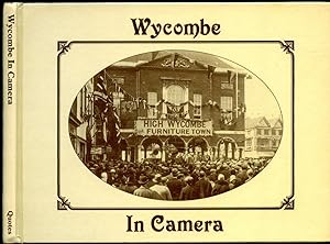 Seller image for Wycombe in Camera | The Town and District for sale by Little Stour Books PBFA Member