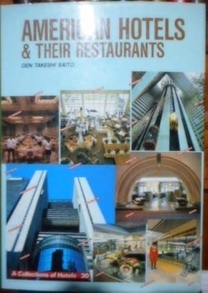 Seller image for AMERICAN HOTELS & THEIR RESTAURANTS for sale by Libros Dickens