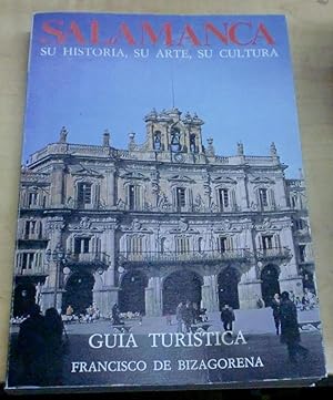 Bild des Verkufers fr Salamanca. Su Historia, su Arte, su Cultura. Gua turstica zum Verkauf von Outlet Ex Libris