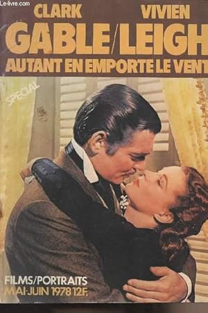 Seller image for Films/Portraits n3 - Mai-juin 1978 - Clark Gable/Vivien Leigh, Autant en emporte le vent for sale by Le-Livre