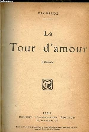 Image du vendeur pour La tour d'amour - Roman. mis en vente par Le-Livre