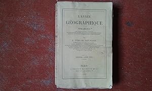 L'Année géographique. Revue Annuelle des Voyages de Terre et de Mer ainsi que des Explorations, M...