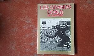 Image du vendeur pour Les grands goals de l'histoire mis en vente par Librairie de la Garenne