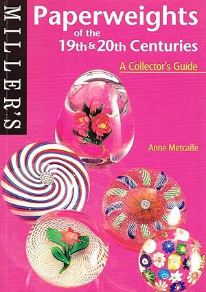 Seller image for Paperweights Of The 19th & 20th Centuries : A Collector's Guide : for sale by Sapphire Books