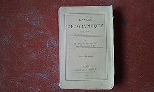 Imagen del vendedor de L'Anne gographique. Revue Annuelle des Voyages de Terre et de Mer ainsi que des Explorations, Missions, Relations et Publications diverses relatives aux Sciences gographiques et ethnographiques - Troisme anne a la venta por Librairie de la Garenne