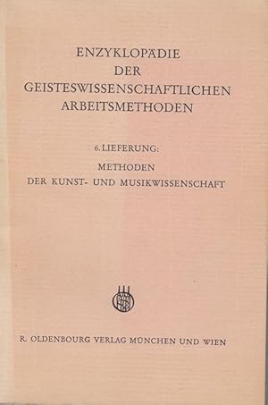 Immagine del venditore per Methoden der Kunst- und Musikwissenschaft. Enzyklopdie der geisteswissenschaftlichen Arbeitsmethoden, 6. Lieferung. venduto da Antiquariat Puderbach