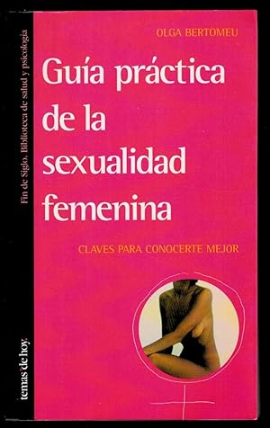 Imagen del vendedor de GUA PRCTICA DE LA SEXUALIDAD FEMENINA a la venta por Librera Dilogo