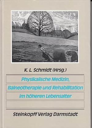Physikalische Medizin, Balneotherapie und Rehabilitation im höheren Lebensalter.