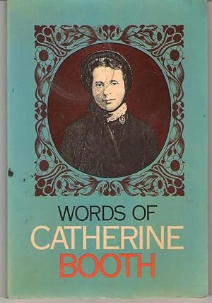 Seller image for Words of Catherine Booth for sale by Dan Glaeser Books
