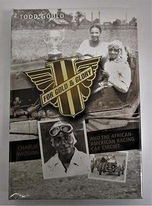 Seller image for For Gold and Glory: Charlie Wiggins and the African-American Racing Car Circuit (Indiana) for sale by Book Nook