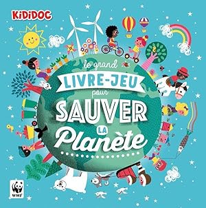 le grand livre-jeu pour sauver la planète