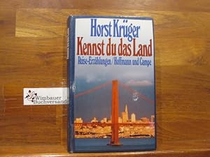 Bild des Verkufers fr Kennst du das Land : Reise-Erzhlungen. zum Verkauf von Antiquariat im Kaiserviertel | Wimbauer Buchversand