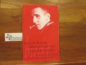 Bild des Verkufers fr Mutter Courage und ihre Kinder : eine Chronik aus dem Dreiigjhrigen Krieg. Bertolt Brecht. Mit einem Kommentar von Wolfgang Jeske / Suhrkamp-BasisBibliothek ; 11 zum Verkauf von Antiquariat im Kaiserviertel | Wimbauer Buchversand