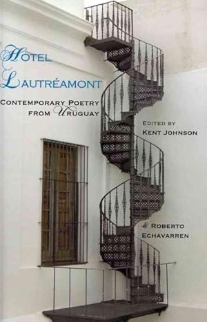 Seller image for Hotel Lautreamont : Contemporary Poetry from Uruguay for sale by GreatBookPrices