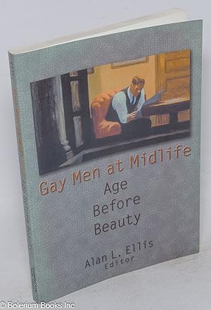 Seller image for Gay Men at Midlife: age before beauty for sale by Bolerium Books Inc.