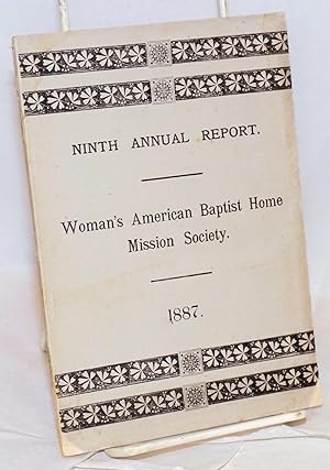 Ninth annual report of the Woman's American Baptist home mission society, with the report of the ...