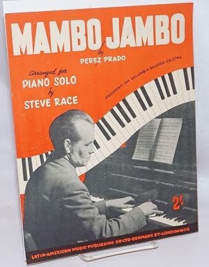 Imagen del vendedor de Mambo Jambo by Perez Prado arranged for piano solo by Steve Race [sheet music] a la venta por Bolerium Books Inc.