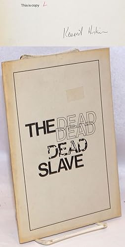 The Dead Slave and other poems; some versions from Book XV of Marcus Valerius Marialis made and i...