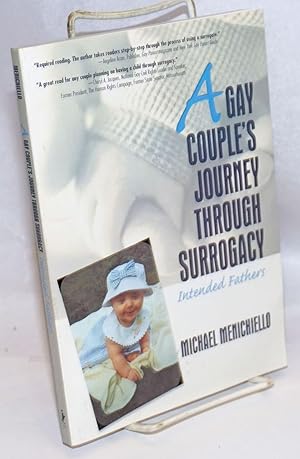 A Gay Couple's Journey Through Surrogacy: intended fathers
