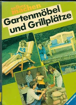 Imagen del vendedor de Selbermachen: Gartenmbel und Grillpltze. a la venta por Online-Buchversand  Die Eule