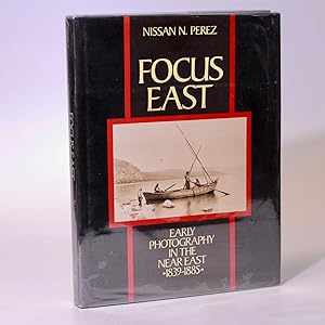 Seller image for Focus East. Early Photography in the Near East (1839 - 1885) for sale by Quagga Books ABA ; ILAB