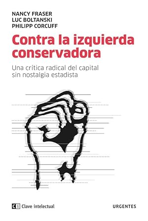 Image du vendeur pour Contra la izquierda conservadora. mis en vente par Librera PRAGA