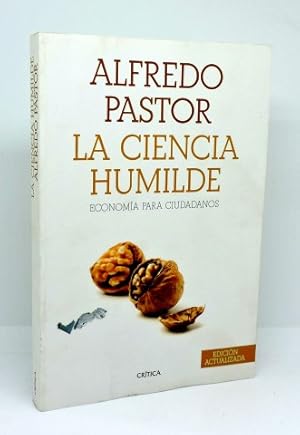 LA CIENCIA HUMILDE: ECONOMIA PARA CIUDADANOS