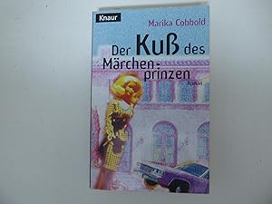 Seller image for Der Ku des Mrchenprinzen. Roman. TB for sale by Deichkieker Bcherkiste