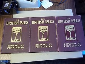 The British Isles. Depicted By Pen and Camera. THREE VOLUME SET.