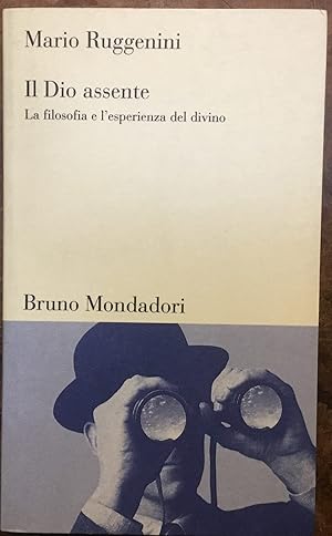 Il Dio assente. La filosofia e l'esperienza del divino