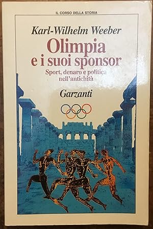 Olimpia e i suoi sponsor. Sport, denaro e politica nell'antichità