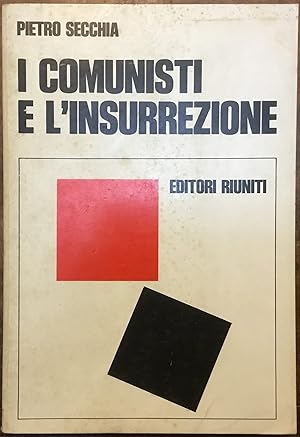 I comunisti e l'insurrezione 1943-1945