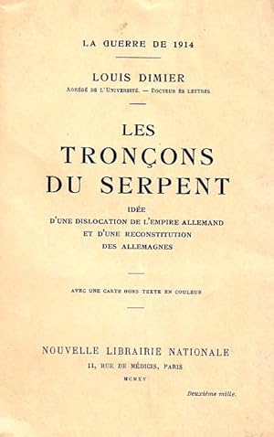 Les tronçons du serpent - Idée d'une dislocation de l'Empire allemand et d'une reconstitution des...