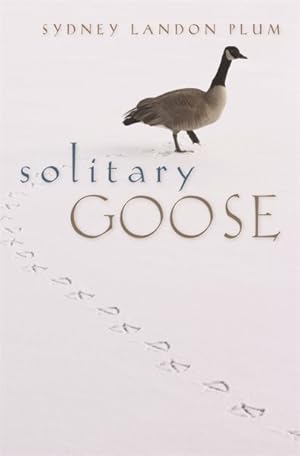 Seller image for Solitary Goose for sale by GreatBookPrices