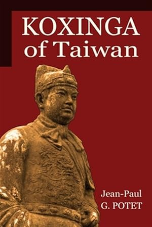 Seller image for Koxinga of Taiwan for sale by GreatBookPrices
