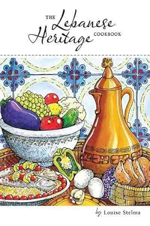 Bild des Verkufers fr Lebanese Heritage Cookbook zum Verkauf von GreatBookPrices