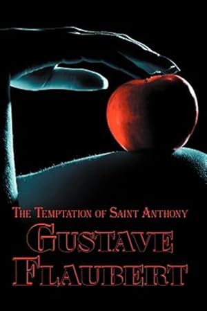 Seller image for French Classics in French and English: The Temptation of Saint Anthony by Gustave Flaubert (Dual-Language Book) for sale by GreatBookPrices