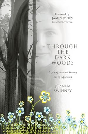 Seller image for Through the Dark Woods : A Young Woman's Journey Out of Depression for sale by GreatBookPrices