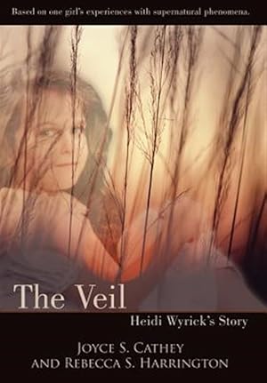 Imagen del vendedor de Veil : Heidi Wyrick's Story a la venta por GreatBookPrices