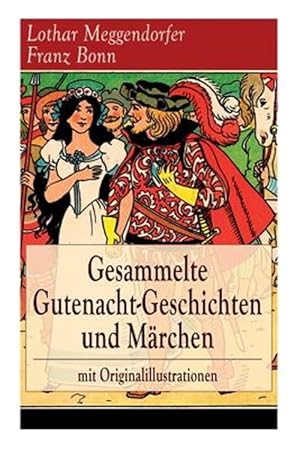 Seller image for Gesammelte Gutenacht-geschichten Und M Rchen Mit Originalillustrationen (Vollst Ndige Ausgaben) -Language: german for sale by GreatBookPrices