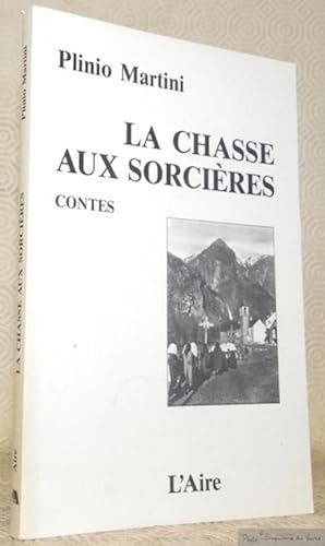 Bild des Verkufers fr La chasse aux sorcires. Contes. Rcits traduits de l'talien par Marie-Claire Grard-Zai. zum Verkauf von Bouquinerie du Varis