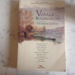 VOYAGE en BOURGOGNE et en Franche - Comté . Récits et témoignages d'écrivains voyageurs du XIX e ...